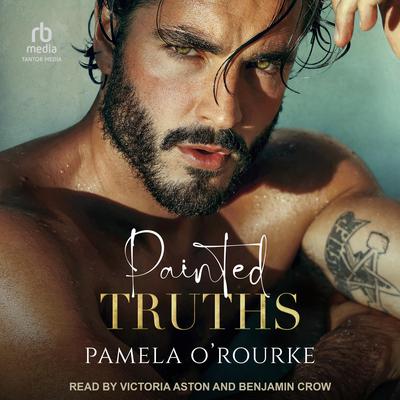 Painted Truths by Pamela O’Rourke audiobook