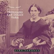 Tryggare kan ingen vara by  Lina Sandell audiobook
