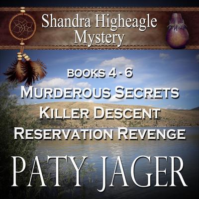 Shandra Higheagle Mystery Box Set 4-6 by Paty Jager audiobook