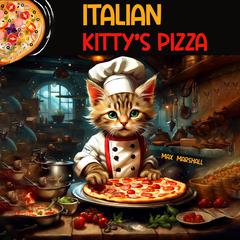 Italian Kitty's Pizza by Max Marshall audiobook