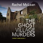 The Ghost Village Murders by  Rachel McLean audiobook