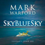 Sky Blue Sky by  Mark Warford audiobook