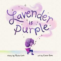 Lavender is Purple by Austen Lott audiobook