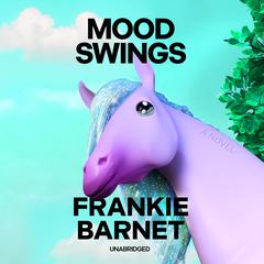 Mood Swings by Frankie Barnet audiobook