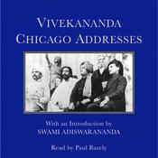 Vivekananda: Chicago Addresses by  Swami Vivekananda audiobook