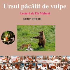 Ursul pacalit de vulpe by MyBuni  audiobook