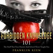 Forbidden Knowledge 101 by  Franklin Keen audiobook