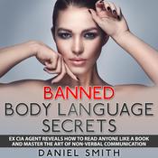 Banned Body Language Secrets by  Daniel Smith audiobook