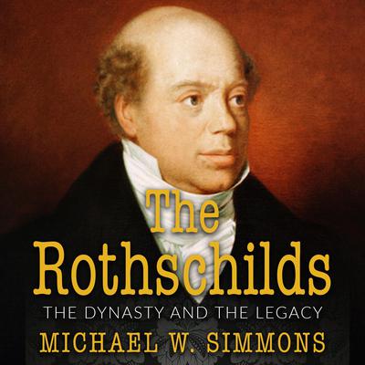 The Rothschilds by Michael Simmons audiobook