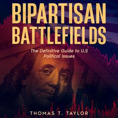 Bipartisan Battlefields by Thomas Taylor audiobook