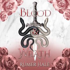Blood and Wrath by Rumer Hale audiobook