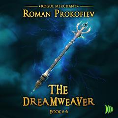 The Dreamweaver by Roman Prokofiev audiobook