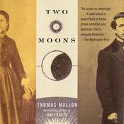 Two Moons by  Thomas Mallon audiobook