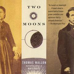 Two Moons by Thomas Mallon audiobook