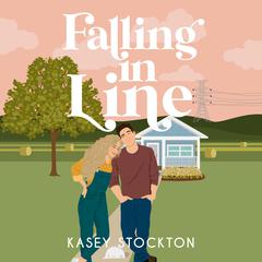 Falling in Line by Kasey Stockton audiobook