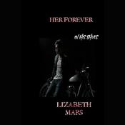 Her Forever In his shoes Book 2 by  Lizabeth Mars audiobook