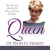 Queen Of People’s Hearts by  Michael Simmons audiobook