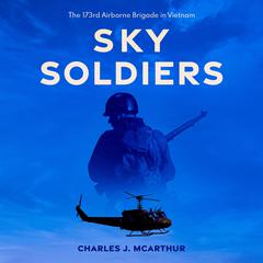 Sky Soldiers by Charles J. McArthur audiobook