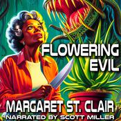 Flowering Evil by  Margaret Laiya St.Clair audiobook