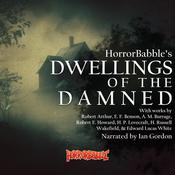 Dwellings of the Damned by  A. M. Burrage audiobook