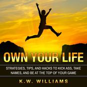 Own Your Life by  K.W. Williams audiobook