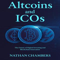 Altcoins and ICOs by Nathan Chambers audiobook