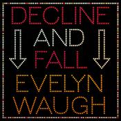 Decline and Fall by  Evelyn Waugh audiobook