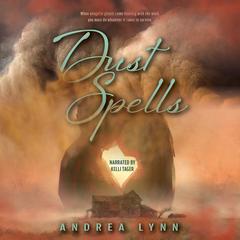 Dust Spells by Andrea Lynn audiobook