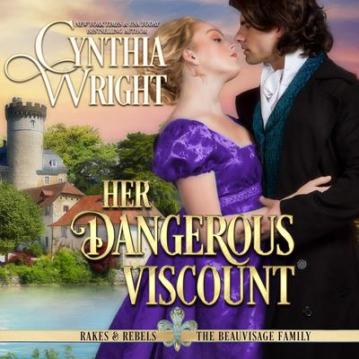 Her Dangerous Viscount by Cynthia Wright audiobook