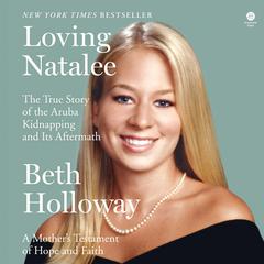 Loving Natalee by Beth Holloway audiobook