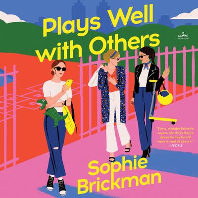 Plays Well with Others by Sophie Brickman audiobook
