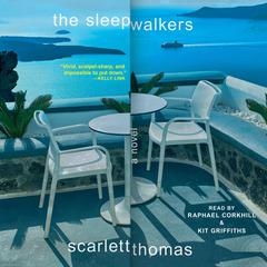 The Sleepwalkers by Scarlett Thomas audiobook