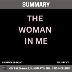 Summary: The Woman in Me by Brooks Bryant audiobook