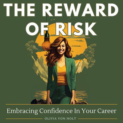 The Reward of Risk by Olivia Von Holt audiobook