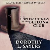 The Unpleasantness at the Bellona Club by  Dorothy L. Sayers audiobook