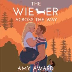 The Wiener Across the Way by Amy Award audiobook