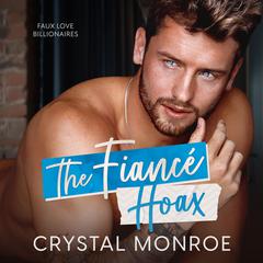 The Fiancé Hoax by Crystal Monroe audiobook