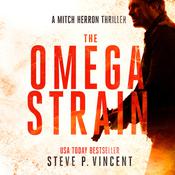 The Omega Strain by  Steve P. Vincent audiobook