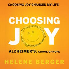 Choosing Joy by Helene Berger audiobook