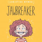 Jawbreaker by  Christina Wyman audiobook