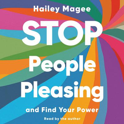 Stop People Pleasing by Hailey Magee audiobook