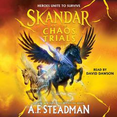Skandar and the Chaos Trials by A. F. Steadman audiobook