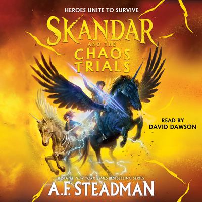 Skandar and the Chaos Trials by A. F. Steadman audiobook