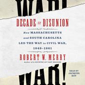 Decade of Disunion by  Robert W. Merry audiobook
