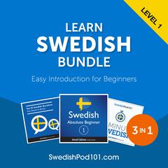 Learn Swedish Bundle - Easy Introduction for Beginners by SwedishPod101.com  audiobook