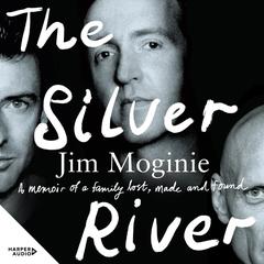 The Silver River by Jim Moginie audiobook