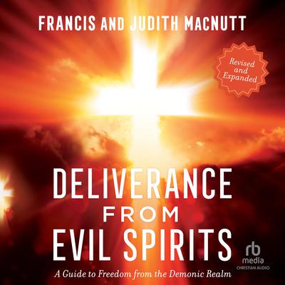 Deliverance from Evil Spirits by Judith MacNutt audiobook