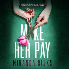 Make Her Pay by Miranda Rijks audiobook
