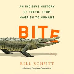Bite by Bill Schutt audiobook