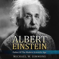 Albert Einstein by Michael W. Simmons audiobook